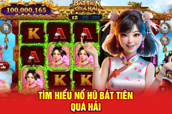 Tìm hiểu từ A-Z về tựa game nổ hũ Bát Tiên Quá Hải